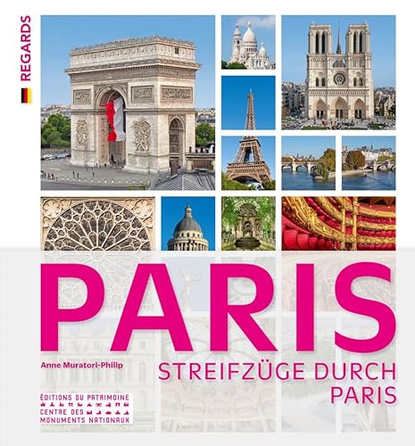 Paris, toujours Paris: Guide Allemand von PATRIMOINE