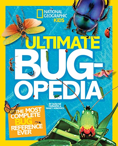 Ultimate Bugopedia: The Most Complete Bug Reference Ever (National Geographic Kids)