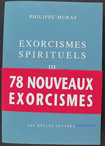 Dans La Nuit Du Nouveau Monde-Monstre: Exorcismes Spirituels III (Romans, Essais, Poesie, Documents) von Les Belles Lettres