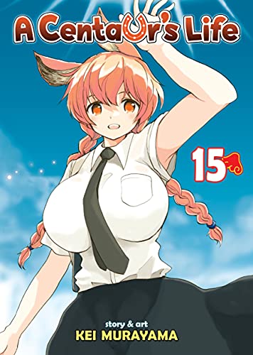 A Centaur's Life Vol. 15 (A Centaur's Life, 15, Band 15)