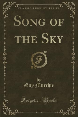 Song of the Sky (Classic Reprint)