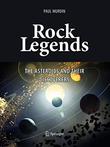 Rock Legends: The Asteroids and Their Discoverers (Springer Praxis Books) von Springer