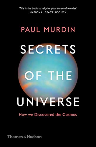 Secrets of the Universe: How We Discovered the Cosmos von Thames & Hudson