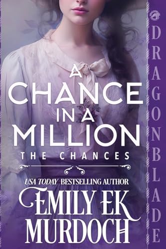 A Chance in a Million (Chances, Band 5) von Dragonblade Publishing, Inc.
