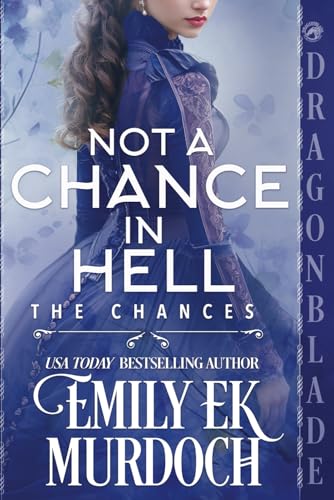 Not a Chance in Hell: A Regency Historical Romance (The Chances, Band 6) von Independently published
