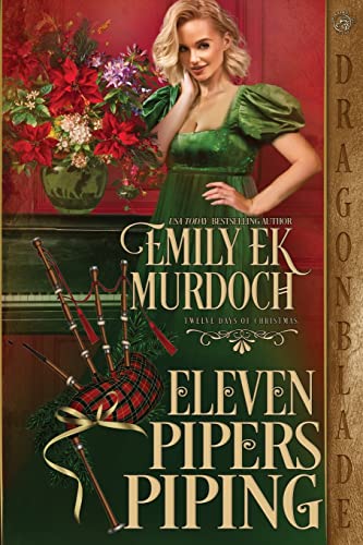 Eleven Pipers Piping (Twelve Days of Christmas, Band 2) von Dragonblade Publishing, Inc.