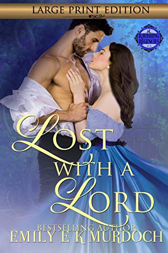 Lost with a Lord: A Steamy Regency Romance (Ravishing Regencies, Band 1) von Independently Published