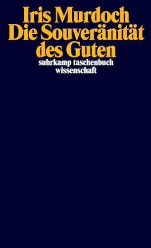 Die Souveränität des Guten (suhrkamp taschenbuch wissenschaft)