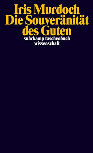 Die Souveränität des Guten (suhrkamp taschenbuch wissenschaft)