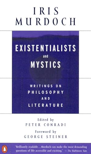 Existentialists and Mystics: Writings on Philosophy and Literature von Penguin