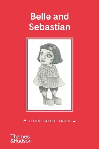 Belle and Sebastian: Illustrated Lyrics