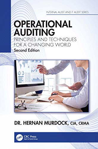 Operational Auditing: Principles and Techniques for a Changing World (Internal Audit and It Audit)