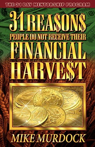 31 Reasons People Do Not Receive Their Financial Harvest von Wisdom International