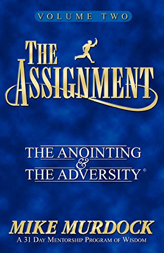 The Assignment Vol. 2: The Anointing & The Adversity von Wisdom International