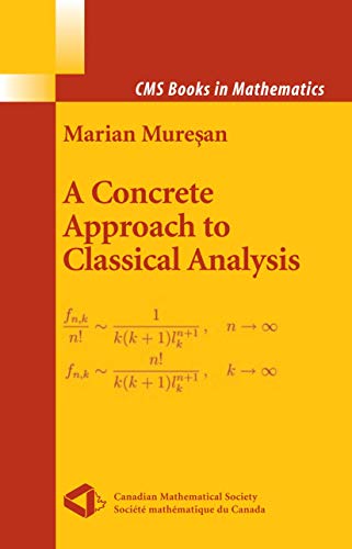 A Concrete Approach to Classical Analysis (CMS Books in Mathematics) von Springer