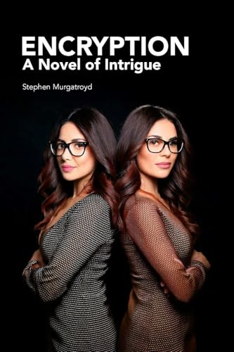 Encryption: A Novel of Intrigue von Lulu.com