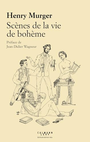 Scènes de la vie de bohème Scènes de la vie de bohème von CALMANN-LEVY
