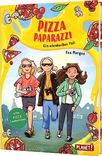 Pizza Paparazzi: Ein ofenheißer Fall | Detektivgeschichte mit starker Mädchenfreundschaft – #Lesechecker*in von Planet!