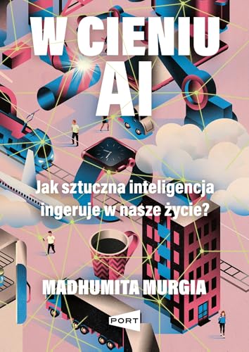 W cieniu AI: Jak sztuczna inteligencja ingeruje w nasze życie? W cieniu AI: Jak sztuczna inteligencja ingeruje w nasze życie? von Marginesy