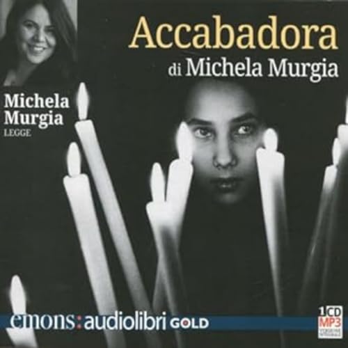 Accabadora letto da Michela Murgia. Audiolibro. CD Audio formato MP3 (Gold)