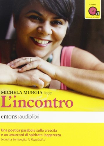 L'incontro letto da Michela Murgia. Audiolibro. CD Audio formato MP3. Ediz. integrale (Bestsellers) von BESTSELLERS