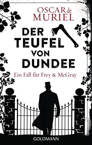 Der Teufel von Dundee: Ein Fall für Frey und McGray 7 von Goldmann