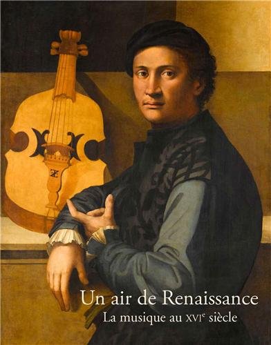 Un air de Renaissance : La musique au XVIe siècle von RMN
