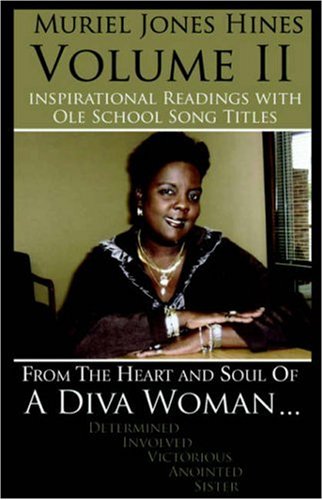 Inspirational Readings with OLE School Song Titles: From the Heart and Soul of a Diva Woman