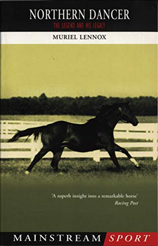Northern Dancer: The Legend and His Legacy