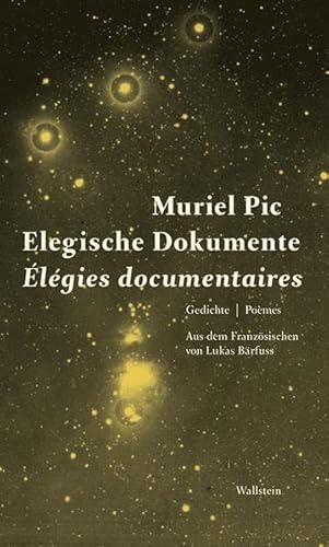 Elegische Dokumente / Élegies documentaires: Gedichte / Poèmes