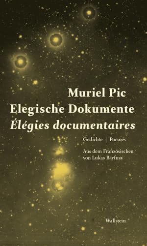 Elegische Dokumente / Élegies documentaires: Gedichte / Poèmes