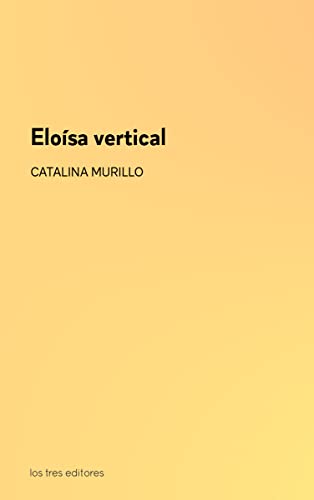 Eloísa vertical von LOS TRES EDITORES