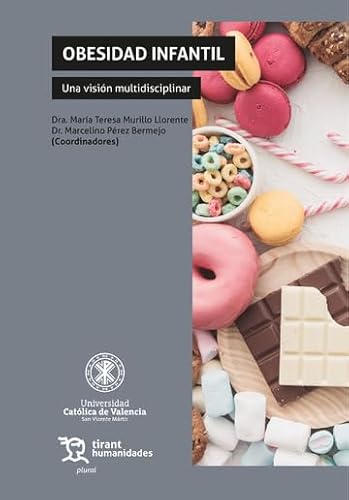 Obesidad infantil. Una visión multidisciplinar (Plural) von Tirant Humanidades