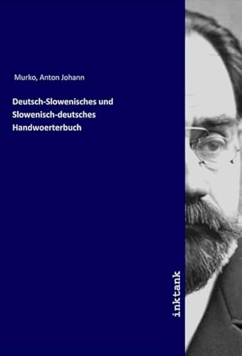 Deutsch-Slowenisches und Slowenisch-deutsches Handwoerterbuch von Inktank-Publishing