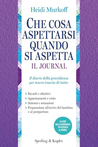 Che cosa aspettarsi quando si aspetta. Il journal (Varia) von Sperling & Kupfer