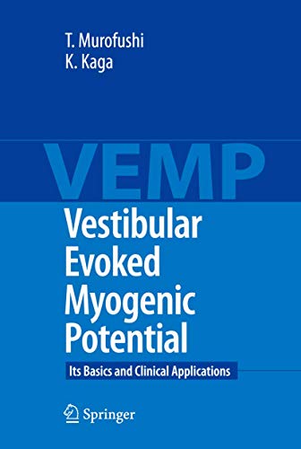 Vestibular Evoked Myogenic Potential: Its Basics and Clinical Applications von Springer