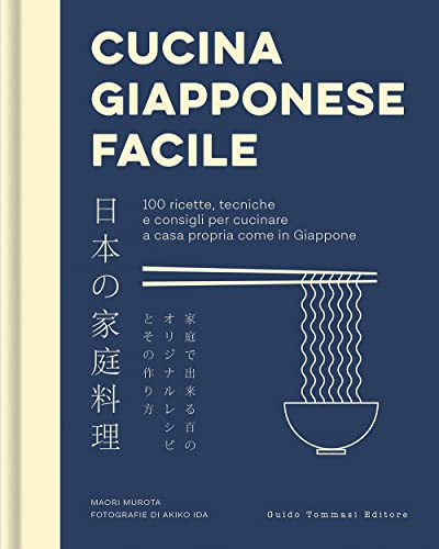 Cucina giapponese facile (Gli illustrati) von Guido Tommasi Editore-Datanova
