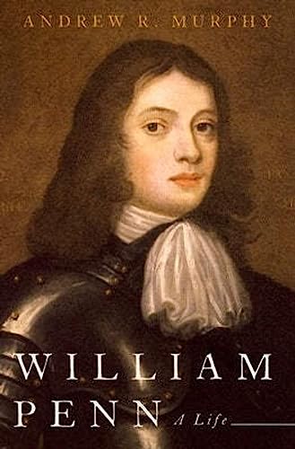 William Penn: A Life von Oxford University Press, USA