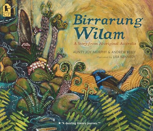 Birrarung Wilam: A Story from Aboriginal Australia von Candlewick