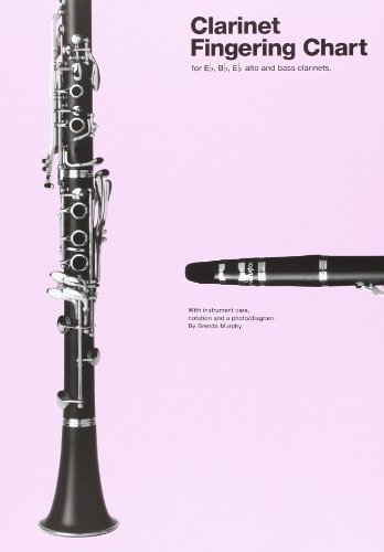 Clarinet Fingering Chart: For Eb, Bb, Eb Alto and Bass Clarinets