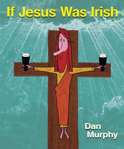 If Jesus Was Irish
