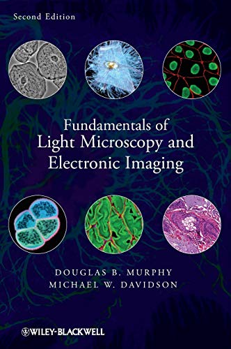 Fundamentals of Light Microscopy and Electronic Imaging