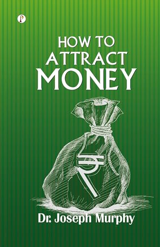 How to Attract Money How to Attract Money von Pharos Books Private Limited