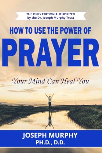 How To Use The Power Of Prayer von Independently Published