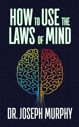 How to Use the Laws of Mind von G&D Media