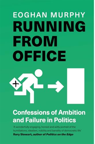 Running from Office: How to Fail at Politics von Bonnier Books Ltd