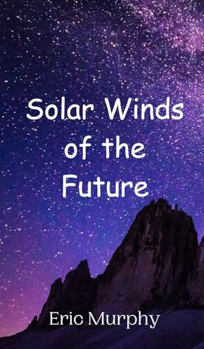 Solar Winds of the Future von Creative Arts Management OÜ