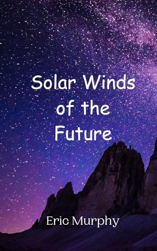 Solar Winds of the Future von Creative Arts Management OÜ