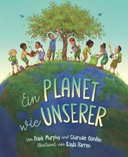 Ein Planet wie unserer: Wir alle sind mit unserem Ökosystem verbunden: Wie können wir umweltbewusst leben? Bilderbuch ab 3 Jahren für mehr Nachhaltigkeit im Alltag und in der Kita. Ein Planet wie unserer: Wir alle sind mit unserem Ökosystem verbunden: Wie können wir umweltbewusst leben? Bilderbuch ab 3 Jahren für mehr Nachhaltigkeit im Alltag und in der Kita.