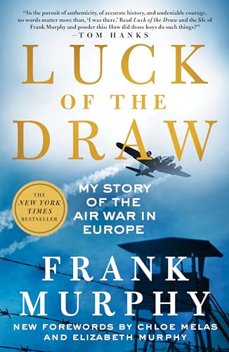 Luck of the Draw: My Story of the Air War in Europe
